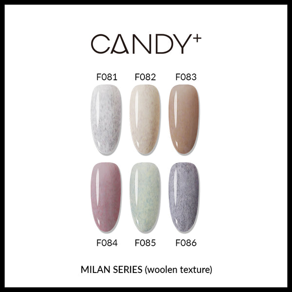 CANDY+  Milan Series - 6 Texture Colour Gel